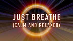 Guided Breathing Meditation to Relax and be Calm | 🧘‍♀️ Just Breathe!