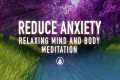 Guided Meditation to Reduce Anxiety - 