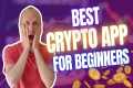 Best Crypto App for Beginners (Crypto.