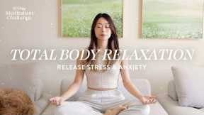 10 Minute Meditation to Release Stress & Anxiety | Total Body Relaxation