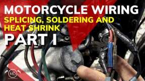 Motorcycle Wiring: How to solder, splice and heat shrink lasting connections - PART 1