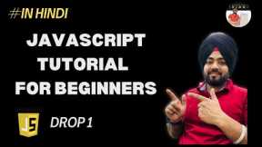 JavaScript Tutorial For Beginners | Drop 1
