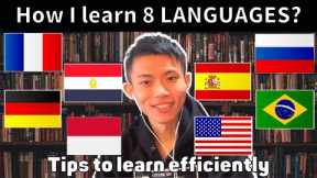 How I learned 8 Languages by myself - Tips for learning efficiently