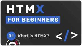 HTMX Tutorial for Beginners #1 - What is HTMX?
