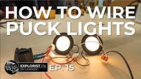 How To Install Puck Lights | Interior Van Lighting Made Easy! (FULL TUTORIAL)