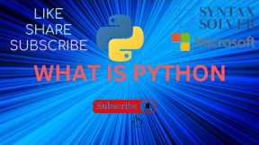 #3 Python Tutorial for Beginners | WHAT IS PYTHON | #python#pythonprogramming#pythontutorial