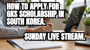 GLOBAL KOREA SCHOLARSHIP APPLICATION GUIDELINE 2024-2025. (UNDERGRADUATE)