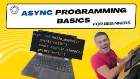 Unravelling the basics of async programming for beginners