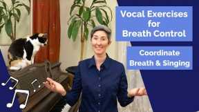 Vocal Exercises for Breath Control | Coordinate Breath & Singing | Breath Support for Singers