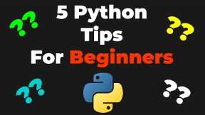 5 PYTHON TIPS FOR BEGINNERS👑