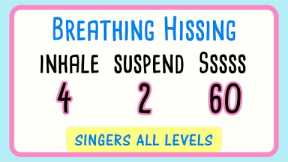 😮‍💨Breathing Hissing Exercise for Singers - 60 Seconds