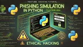 Master Python Phishing Simulation | Ethical Hacking Tutorial for Beginners (2024)