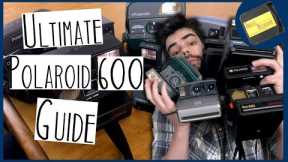 The Ultimate Polaroid 600 Guide