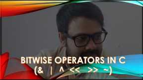 Bitwise Operators in C Explained | C Programming Tutorial for Beginners