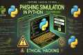 Master Python Phishing Simulation |