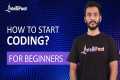 How to Start Coding | Programming for 