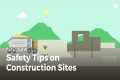 Safety on  a Construction Sites |