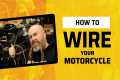 How to Wire a Motorcycle | Weekend