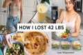 What I ate to lose 42 lbs - high