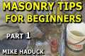 MASONRY TIPS FOR BEGINNERS (part 1)