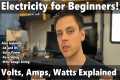 Electricity Explained: Volts, Amps,