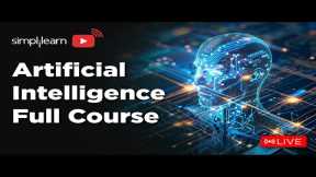 Artificial Intelligence Full Course | AI Tutorial for Beginners | AI Programming | Simplilearn