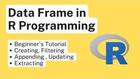 How to Create a Data Frame in R Programming | Tutorial for Beginners