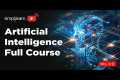 Artificial Intelligence Full Course | 