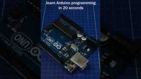 learn Arduino programming in 20 seconds!! (Arduino projects)