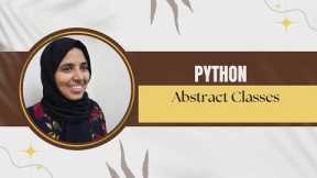 Python Tutorial For Beginners|Abstract Classes in Python Made Simple: Examples, Methods &Inheritance