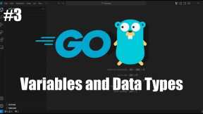 Golang Tutorial for Beginners #3: Variables and Data Types in Go