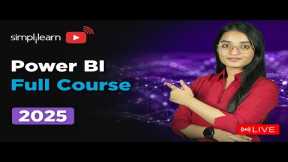 Power Bi Full Course 2025 | Power Bi Tutorial for Beginners | Power Bi Training | Simplilearn