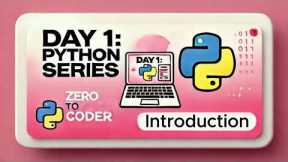 Python Full Course For Beginners😎 | Programming Tutorial (UG) | Python Series Day 1-Introduction