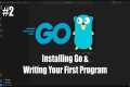 Golang Tutorial for Beginners #2: