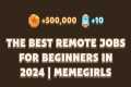 The Best Remote Jobs for Beginners in 