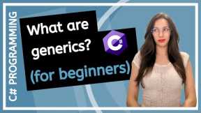 Generics in C# for Beginners: Easy Tutorial with Code Examples