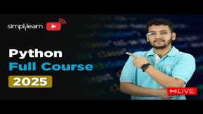 Python Full Course 2025 | Python Programming Tutorial For Beginners | Python Course | Simplilearn