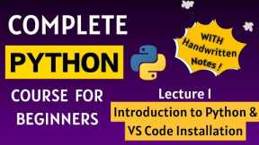 Introduction to Python | Python Full course for Beginners | Lecture 1