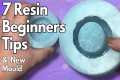 7 Tips for Resin Beginners & A