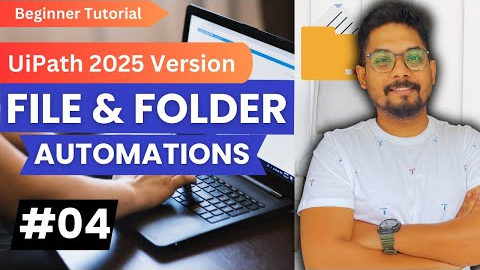 UiPath File and Folder Automation Tutorial for Beginners | File and Folder Automation UiPath