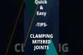 Title: Easy Miter Joint Clamping Hack 