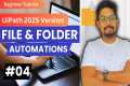 UiPath File and Folder Automation