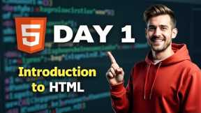 HTML Tutorial for Beginners 2025 | Introduction to HTML (Day 01)