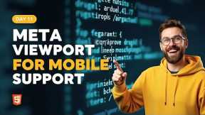 HTML Tutorial for Beginners | Meta Viewport for Mobile Support (Day 11)