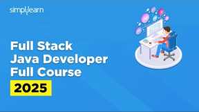 Full Stack Java Developer Course | Full Stack Java Developer Tutorial for Beginners | Simplilearn