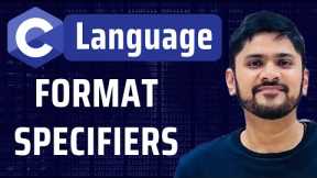 What are Format Specifiers in C Programming | C Tutorial for Beginners | Amit Thinks