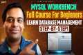 MySQL Workbench Full Course for