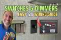 The EASY Way to Wire 12V Switches and 
