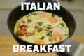Italian Breakfast | Healthy Breakfast 