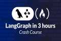 LangGraph Complete Course for